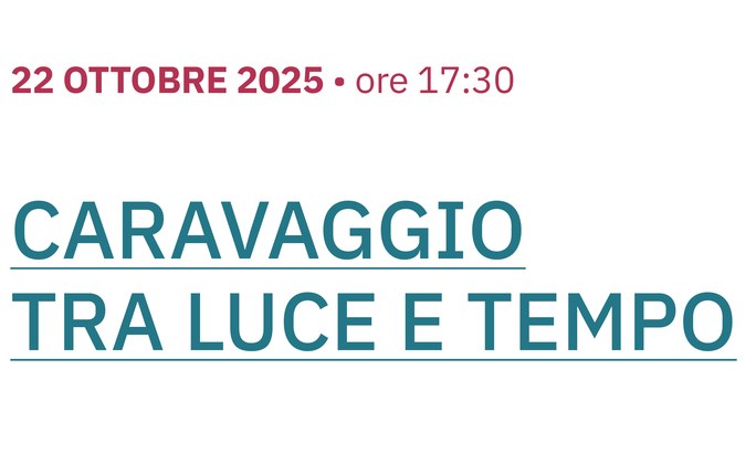 Caravaggio tra luce e tempo
