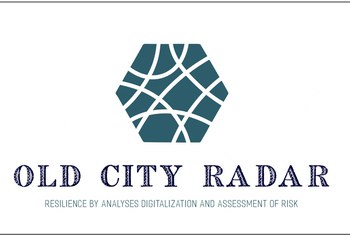 OLD CITY RADAR: OLD CITY Resilience by Analyses Digitalization and Assessment of Risk