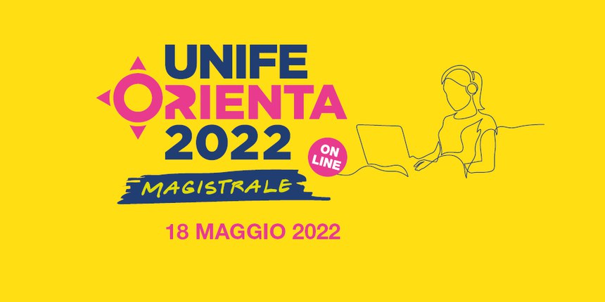 Giornata di orientamento online per conoscere le Lauree Magistrali di Unife